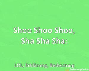 shu shu shu sha sha sha|sho shoo sha sha meaning.